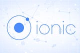 Using the Ionic Framework to Develop Mobile Applications Supporting Desktop Browsers