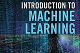 An Excellent Hands-on Introduction to Machine Learning