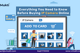 Everything You Need to Know before buying IP Camera Online