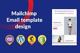 I will create mailchimp email template, mailchimp integration and automation