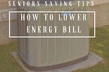 How To Lower Energy Bill