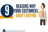 9 Reasons Why Your Customers Aren’t Buying