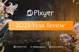 PLXYER’s Unforgettable Journey: A Year in Review