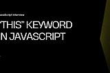 “this” keyword and apply(), call() and bind() method in JavaScript