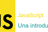 Introducción a la programación en JavaScript.