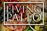 Living Paleo