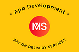 Pay On Delivery Services For Android And IOS App Development For Startups And Businesses