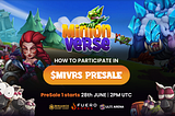$MIVRS Presale 1 opens on 28th June. Here’s how you can be part of this much-awaited event!
