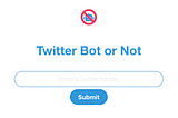 Twitter Bot or Not