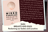 BREASTS AND EGGS: Reclaiming our bodies and ourselves