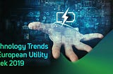 Technology Trends of European Utility Week 2019