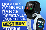 Moochies to expand range into Best Buy stores to include Moochies Connect.