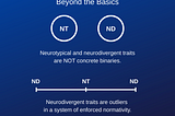 The Neurodiversity Paradigm: Beyond the Basics