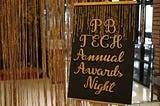 PB TECH AWARDS NIGHT: 
THE CALM AT THE END OF A ROLLER COASTER YEAR
