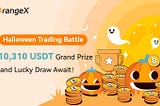 Halloween Trading Battle: 10,310 USDT Grand Prize and Lucky Draw Await !