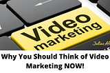 Why You Should Increase Your Video Marketing plan If you Want Premium Business Results in 2022!