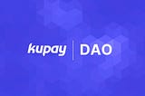 KuPay DAO is live!