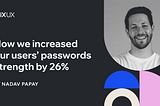 How we increased our users’ passwords strength by 26%