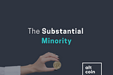 The Substantial Minority
