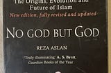 Reza Aslan’s No God But God: Book Review