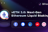 vETH 3.0: The First LST Built for Native Multichain ETH Staking