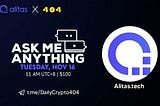 AMA Recap 404 Daily Crypto with AlitasTech