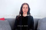 Stella Yann: Lightworker + Earth Angel