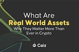 What Are Real World Assets — and Why They Matter More Than Ever in Crypto