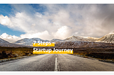 7 STEPS — Start-up Journey at BackBone Ventures