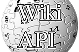 A look at the Wikipedia API