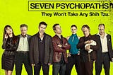 Seven Psychopaths, A Thrilling and Unappreciated Gem from 2012