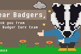 Dear Badgers,