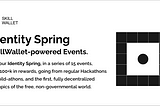SkillWallet presents: Identity Spring