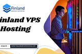 Finland VPS Hosting offers Dedicated Resources