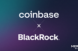 Coinbase partnership with BlackRock