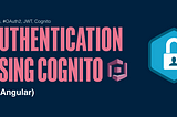 Understanding OAuth2.0, OpenId (authentication) using Cognito in Angular