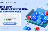 Meta Earth Valentine Festival 2026 — Fall in Love with ME ID!