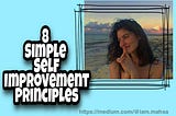 8 Simple Self Improvement Principles