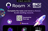 Roam X OKX Giveaway Event
