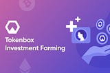 TBX Investment Farming Launched!