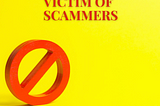 How to avoid becoming a victim of scammers!