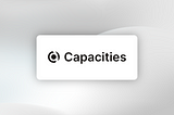 I Finally Tried Capacities: Here’s What Happened