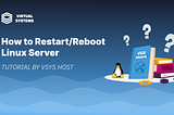 How to Restart a Linux Server