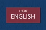 7 Tips To Learn English Effectively — Prime Education Centre