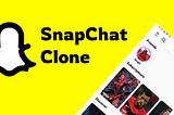 How to build a SnapChat clone on Android