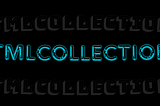 HTMLCollection