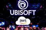 Integration of AWS in Ubisoft