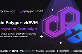 All You Need to Know About XY Finance’s Polygon zkEVM Ecosystem Campaign on Galxe