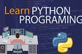 Learn Python Programming in 2022