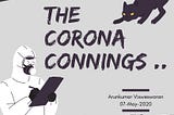 THE CORONA CONNINGs: